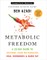 Metabolic Freedom