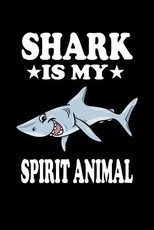 Shark Is My Spirit Animal