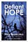 Defiant Hope