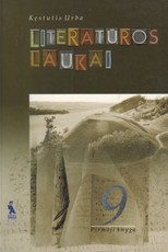 Literatūros laukai. Vadovėlis 9 klasei. Pirmoji knyga