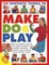 100 Fantastic Things to Make, Do & Play