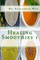 Healing Smoothies 1