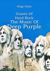 Holm, H: Giants Of Hard Rock - The Music Of Deep Purple