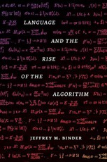 Language and the Rise of the Algorithm