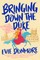 Bringing Down the Duke