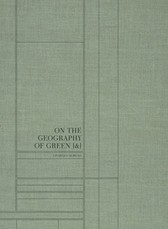 Linarejos Moreno: On the Geography of Green [And]