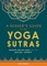 A Seeker's Guide to the Yoga Sutras