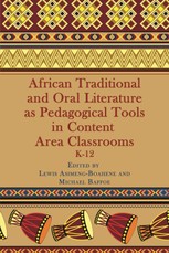 African Traditional And Oral Literature As Pedagogical Tools In Content Area Classrooms
