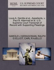 Louis A. Gentile et al., Appellants, V. Paul B. Altermatt et al. U.S. Supreme Court Transcript of Record with Supporting Pleadings