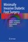 Minimally Invasive Diabetic Foot Surgery