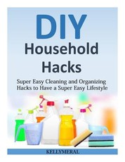 DIY Household Hacks