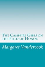 The Campfire Girls on the Field of Honor