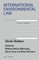 International Environmental Law, Fourth Edition