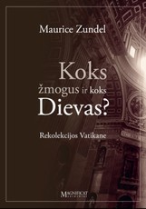 Koks žmogus ir koks Dievas?