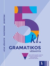 Gramatikos užduotys 5 klasei Gramatikos užduotys 5 klasei