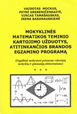 Mokyklinės matematikos teminio kartojimo užduotys, atitinkančios brandos egzamino programą