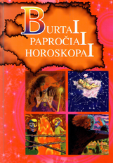 Burtai, sapnai, papročiai, horoskopai. 3 knyga