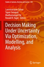 Decision Making Under Uncertainty Via Optimization, Modelling, and Analysis