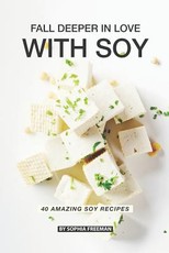 Fall Deeper in Love with Soy