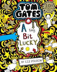 Tom Gates 07: A Tiny Bit Lucky
