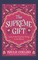 The Supreme Gift
