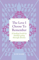 The Love I Choose To Remember