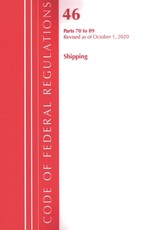 Code of Federal Regulations, Title 46 Shipping 70-89, Revised as of October 1, 2020