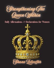 Strengthening The Queen Within