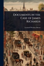 Documents in the Case of James Richards