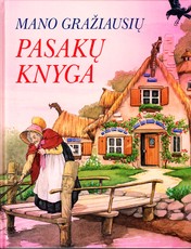 Mano gražiausių pasakų knyga