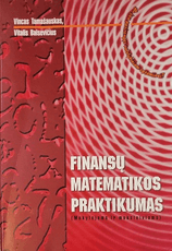 Finansų matematikos praktikumas (mokytojams ir moksleiviams)