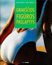 Grakščios figūros paslaptys