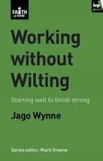 Working without wilting