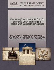 Patriarca (Raymond) V. U.S. U.S. Supreme Court Transcript of Record with Supporting Pleadings