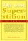 The Last Superstition