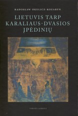 Lietuvis tarp Karaliaus-Dvasios įpėdinių