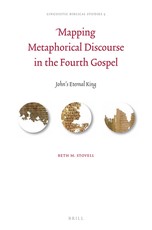 Mapping Metaphorical Discourse in the Fourth Gospel