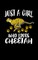 Just A Girl Who Loves Cheetah
