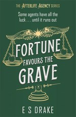 Fortune Favours the Grave
