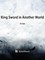 King Sword in Another World