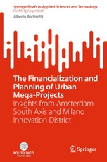 The Financialization and Planning of Urban Mega-Projects
