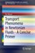 Transport Phenomena in Newtonian Fluids - A Concise Primer