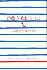 Paris Street Style. A Guide to Effortless Chic