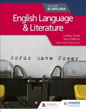 English Language and Literature for the Ib Diploma