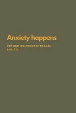 Anxiety Happens