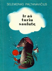 Ir aš turiu saulutę