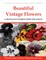 Beautiful Vintage Flowers