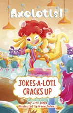 Jokes-A-Lotl Cracks Up