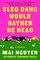 Cleo Dang Would Rather Be Dead