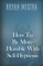 How To Be More Humble With Self-Hypnosis
